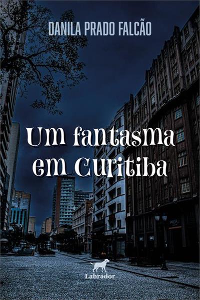 UM FANTASMA EM CURITIBA