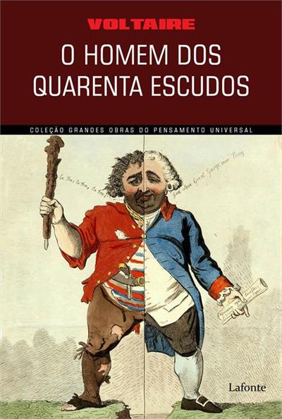 O HOMEM DOS QUARENTAS ESCUDOS: VOLTAIRE