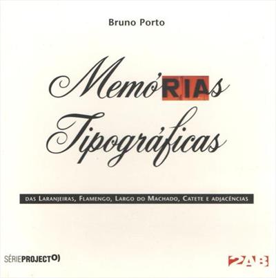 MEMORIAS TIPOGRAFICAS: DAS LARANJEIRAS...ADJCENCIAS
