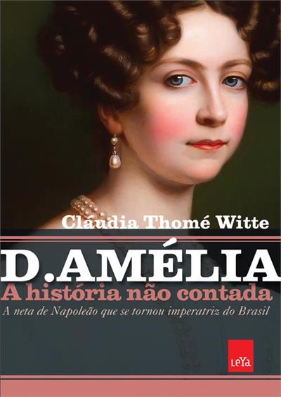 D. AMELIA: A HISTORIA NAO CONTADA