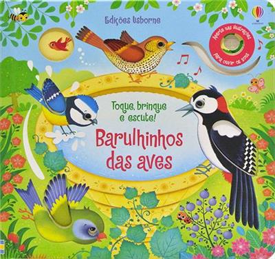 TOQUE, BRINQUE E ESCUTE: BARULHINHO DAS AVES