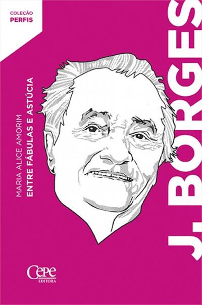 J. BORGES: ENTRE FABULAS E ASTUCIA