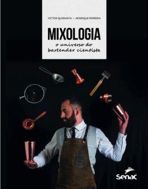 MIXOLOGIA: O UNIVERSO DO BARTENDER CIENTISTA