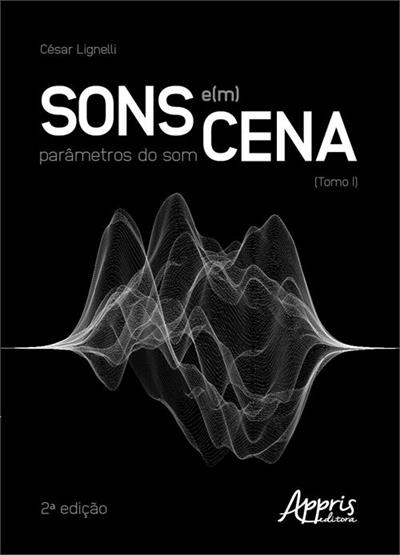 SONS E(M) CENA - PARÂMETROS DO SOM: TOMO I