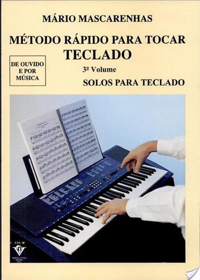 METODO RAPIDO PARA TOCAR TECLADO - VOL. 3...TECLADO