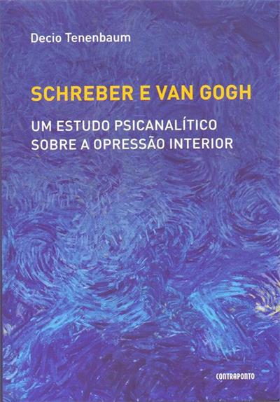 SCHREBER E VAN GOGH: UM ESTUDO...INTERIOR