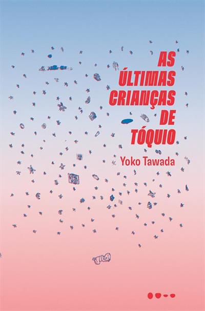 AS ÚLTIMAS CRIANÇAS DE TÓQUIO
