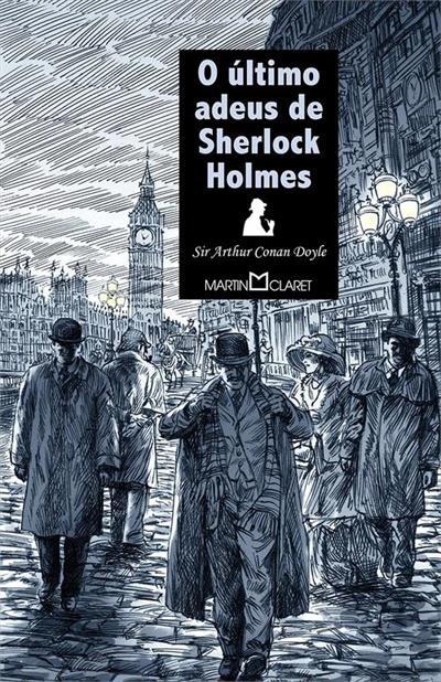 O ULTIMO ADEUS DE SHERLOCK HOLMES