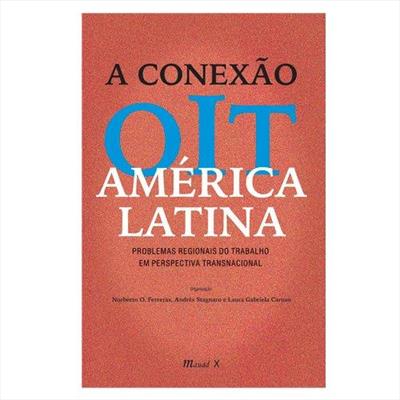 A CONEXAO OIT AMERICA LATINA...TRANSNACIONAL