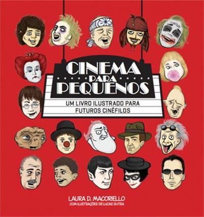 CINEMA PARA PEQUENOS: UM LIVRO ILUSTRADO...CINEFILOS