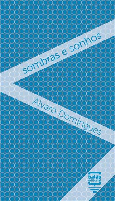 SOMBRAS E SONHOS