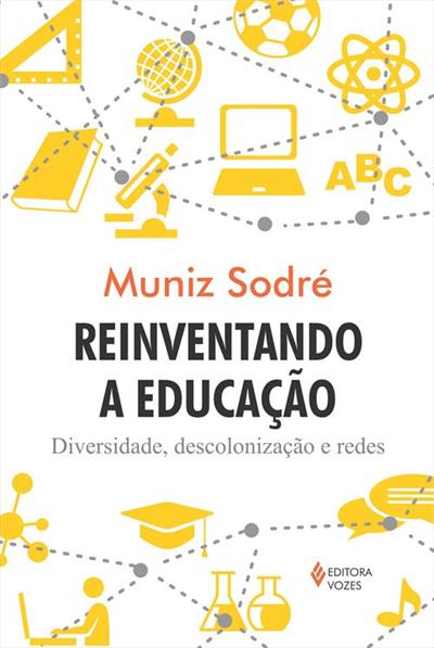 REINVENTANDO A EDUCAÇAO: DIVERSIDADE...REDES