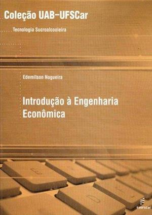INTRODUÇAO A ENGENHARIA ECONOMICA