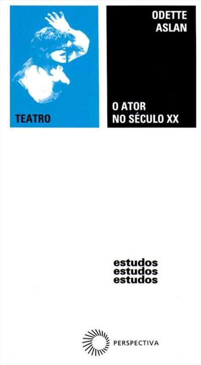 O ATOR NO SECULO XX