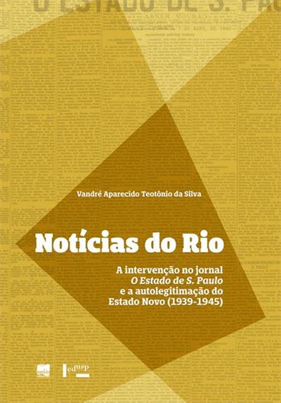 NOTICIAS DO RIO: A INTERVENÇAO NO...(1939-1945)