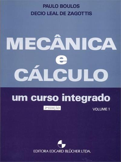 MECANICA E CALCULO: UM CURSO INTEGRADO