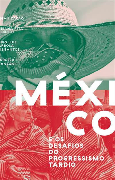 MEXICO E OS DESAFIOS DO PROGRESSISMO TARDIO