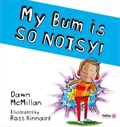 MY BUM IS SO NOISY!