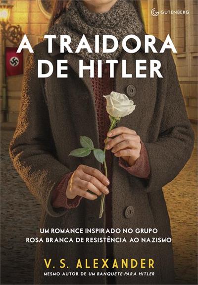 A TRAIDORA DE HITLER: UM ROMANCE INSPIRADO...NAZISMO