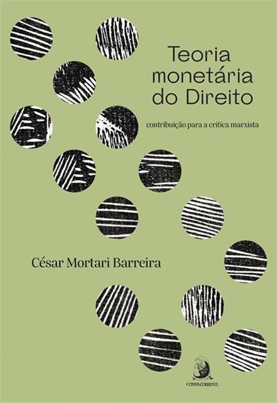 TEORIA MONETARIA DO DIREITO - CONTRIBUIÇAO...CRITICA
