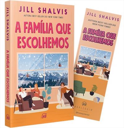A FAMÍLIA QUE ESCOLHEMOS