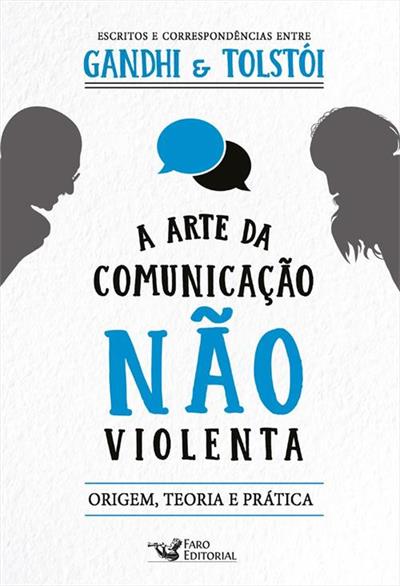 A ARTE DA COMUNICAÇAO NAO VIOLENTA...TOLSTOI