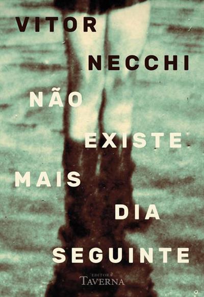 NAO EXISTE MAIS DIA SEGUINTE
