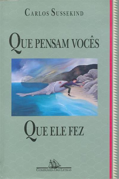 QUE PENSAM VOCES QUE ELE FEZ
