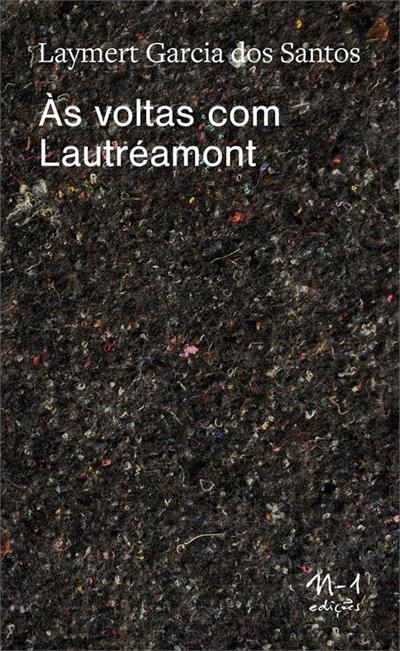 AS VOLTAS COM LAUTREAMONT