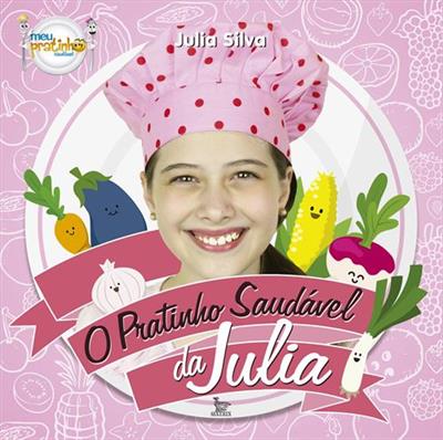 O PRATINHO SAUDAVEL DA JULIA