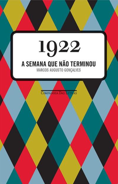 1922: A SEMANA QUE NAO TERMINOU