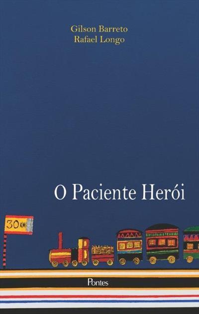 O PACIENTE HEROI