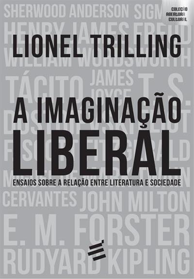 A IMAGINAÇAO LIBERAL: ENSAIOS SOBRE A...SOCIEDADE