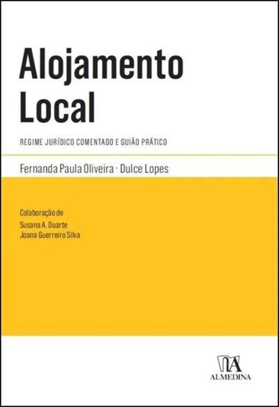 ALOJAMENTO LOCAL: REGIME JURIDICO COMENTADO...PRATICO