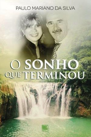 O SONHO QUE TERMINOU