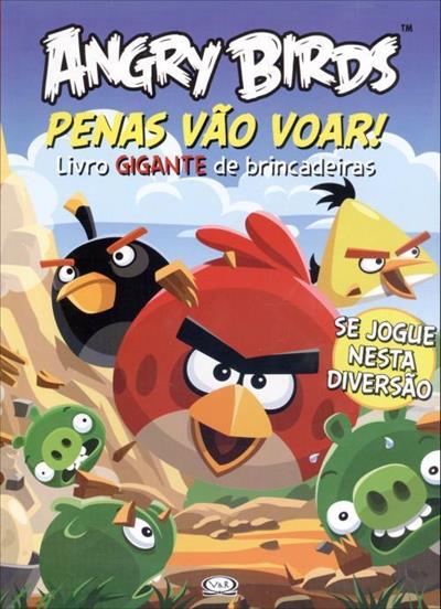 ANGRY BIRDS: PENAS VAO VOAR! - LIVRO...BRINCADEIRAS