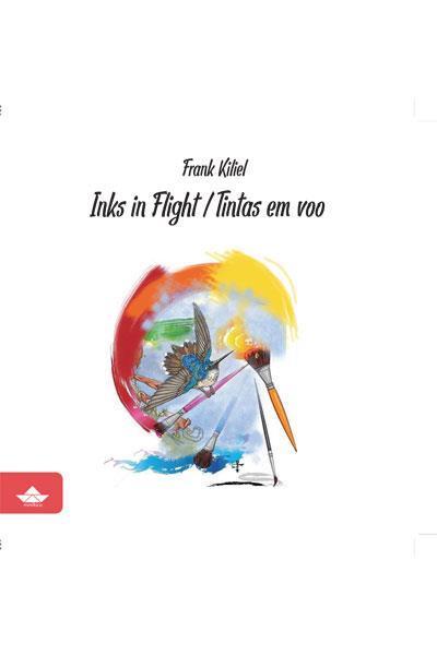 INKS IN FLIGHT-TINTAS EM VOO