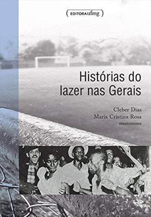 HISTORIAS DO LAZER NAS GERAIS