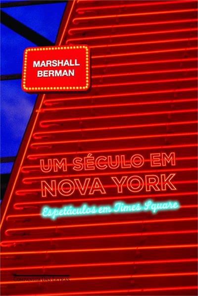 UM SECULO EM NOVA YORK: ESPETACULOS EM TIME SQUARE
