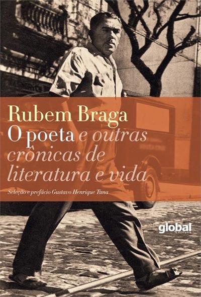 O POETA E OUTRAS CRONICAS DE LITERATURA E VIDA