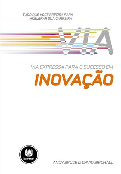 VIA EXPRESSA PARA O SUCESSO EM INOVAÇAO...CARREIRA