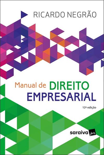 MANUAL DE DIREITO EMPRESARIAL - 12ª EDIÇÃO 2022