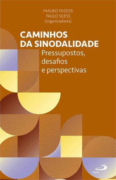 CAMINHOS DA SINODALIDADE...PERSPECTIVAS