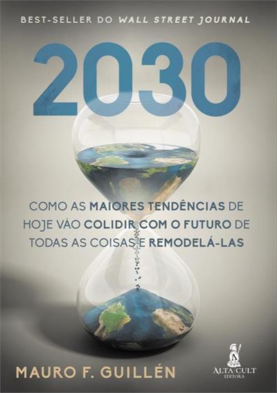 2030: COMO AS MAIORES TENDENCIAS DE...REMODELA-LAS