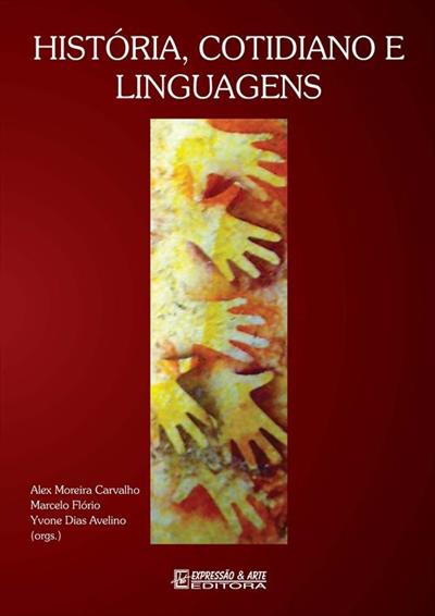 HISTORIA, COTIDIANO E LINGUAGENS