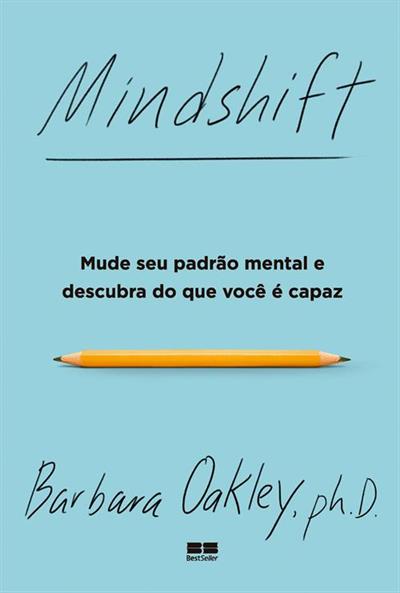 MINDSHIFT: MUDE SEU PADRAO MENTAL E DESCUBRA...CAPAZ