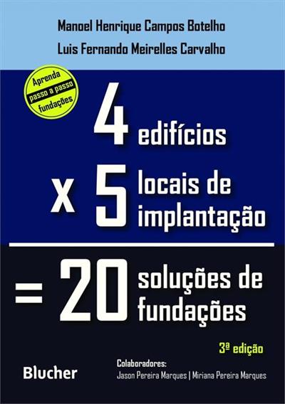 QUATRO EDIFICIOS, CINCO LOCAIS DE...FUNDAÇÕES