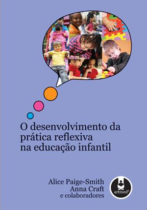 DESENVOLVIMENTO DA PRATICA REFLEXIVA NA...INFANTIL