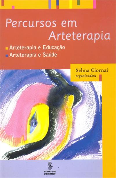 PERCURSOS EM ARTETERAPIA: ARTETERAPIA E...SAUDE