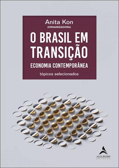 O BRASIL EM TRANSIÇAO: ECONOMIA CONTEMPORANEA
